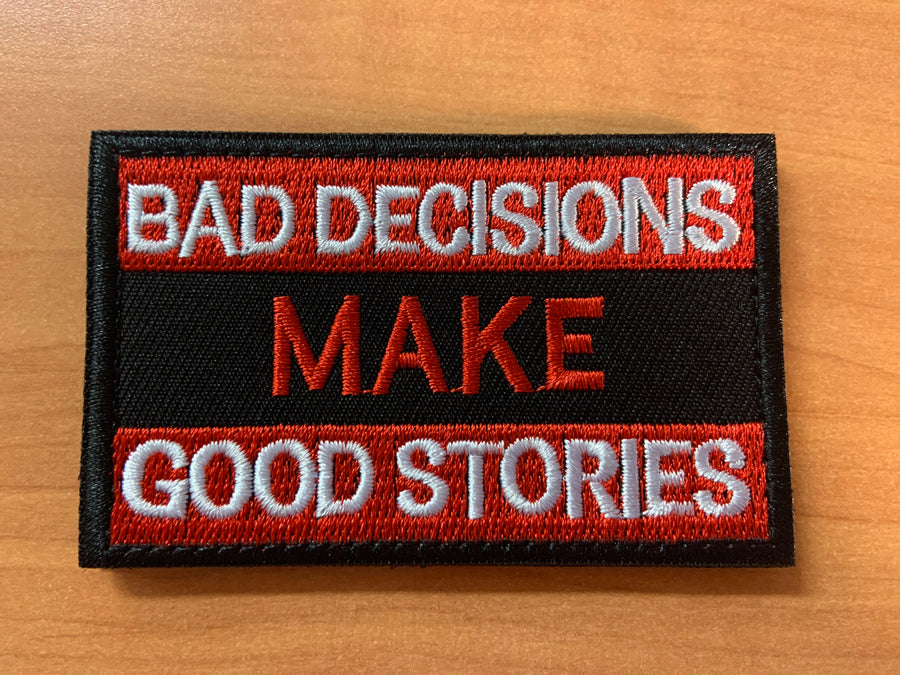 Bad Decisions Patch – Soldier Solutions LLC